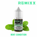 REMIXX SALT 30ML Mint Condition / 20MG Salt Nic REMIXX SALT 30ML | Downtown Smokes N Vapes